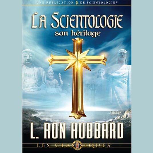 La Scientologie, son Héritage