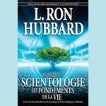 Scientologie: Les Fondements de la Vie