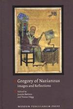 Gregory of Nazianzus: Images & Reflections