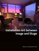 Installation Art: Between Image and Stage