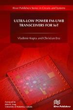 Ultra-Low Power FM-UWB Transceivers for IoT