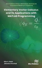 Elementary Vector Calculus and Its Applications with MATLAB Programming