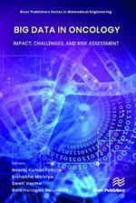 Big Data in Oncology: Impact, Challenges, and Risk Assessment