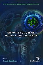 Stepwise Culture of Human Adult Stem Cells