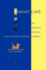 Night Café: The Amorous Notes of a Barista