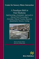 A Paradigm-Shift in Pain Medicine