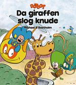 Da giraffen slog knude