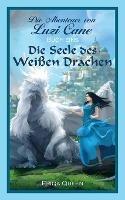 Die Seele des weissen Drachen