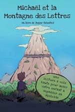 Michael et la Montagne des Lettres: une lecture a voix haute pour aider votre enfant a depasser sa dyslexie