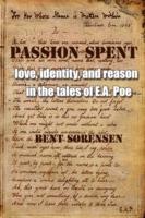 Passion Spent: Love, Identity, and Reason in the Tales of E.A. Poe