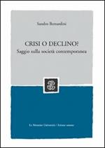 Crisi o declino? La globalizzazione e i suoi effetti