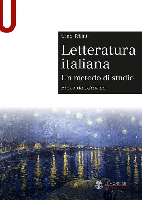 Letteratura italiana. Un metodo di studio - Gino Tellini - Libro