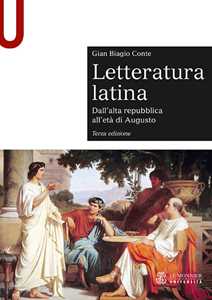 Libro Letteratura latina. Con espansione online. Vol. 1: Dall'alta repubblica all'età di Augusto Gian Biagio Conte