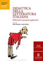 Didattica della letteratura italiana. Riflessioni e proposte applicative