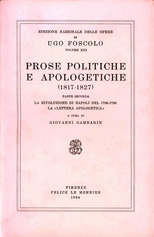 Opere. Vol. 13\2: Prose politiche e apologetiche. - Ugo Foscolo - copertina