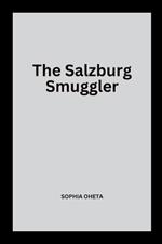 The Salzburg Smuggler
