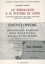 Le ideologie e il potere in crisi. Pluralismo, democrazia, socialismo, comunismo, terza via e terza forza