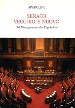 Senato vecchio e nuovo. Dal Risorgimento alla Repubblica