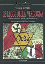 Le leggi della vergogna. Norme contro gli ebrei in Italia e in Germania