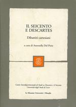 Il Seicento e Descartes. Dibattiti cartesiani