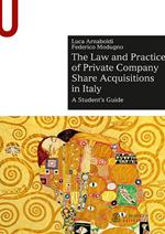 The law and practice of private company share acquisitions in Italy. A student's guide