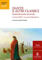 Dante e altri classici. Eredità dantesche nel mondo