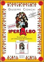 Iper albo. Vol. 2: Strumento attivo per l'utilizzazione del catechismo «Venite con me». Guida per il catechista