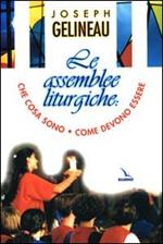 Le assemblee liturgiche. Che cosa sono, come devono essere