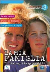 La mia famiglia. Il dialogo (im)possibile - Umberto De Vanna - copertina