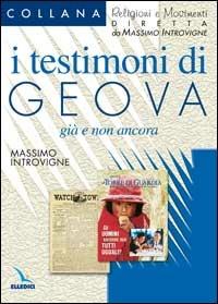 Testimoni di Geova: già e non ancora - Massimo Introvigne - copertina