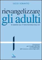 Rievangelizzare gli adulti. Nota pastorale della CEI. 