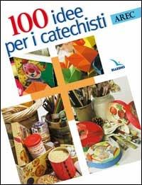 Cento idee per i catechisti - copertina