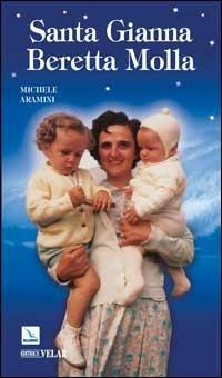 Santa Gianna Beretta Molla - Michele Aramini - copertina