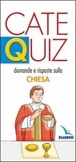 Catequiz. Vol. 4: Domande e risposte sulla Chiesa