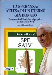 La speranza: attesa di un eterno già donato. Commento all'Enciclica "Spe salvi" di Benedetto XVI - copertina