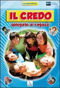 Il Credo spiegato ai ragazzi - Valerio Bocci - copertina