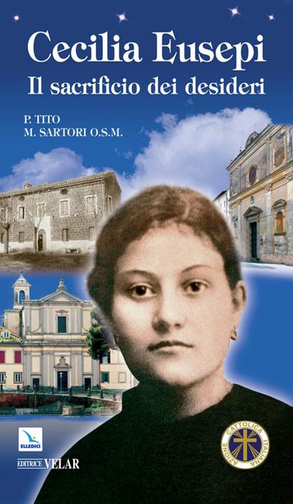 Cecilia Eusepi. Il sacrificio dei desideri - Tito Sartori - copertina