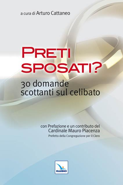 Preti sposati? 30 domande scottanti sul celibato - copertina