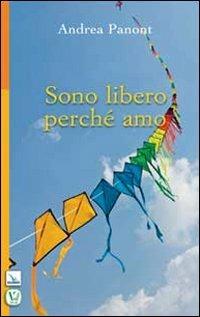 Sono libero perché amo - Andrea Panont - copertina