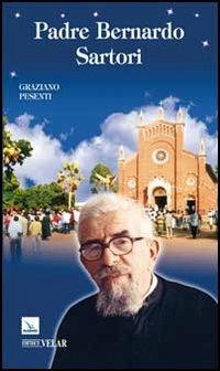 Padre Bernardo Sartori. Missionario comboniano in Uganda (1897-1983) - Graziano Pesenti - copertina