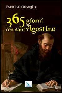 365 giorni con sant'Agostino - Francesco Trisoglio - copertina