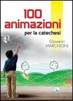 100 animazioni per la catechesi