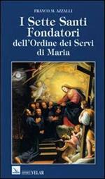 I sette santi fondatori dell'Ordine dei Servi di Maria