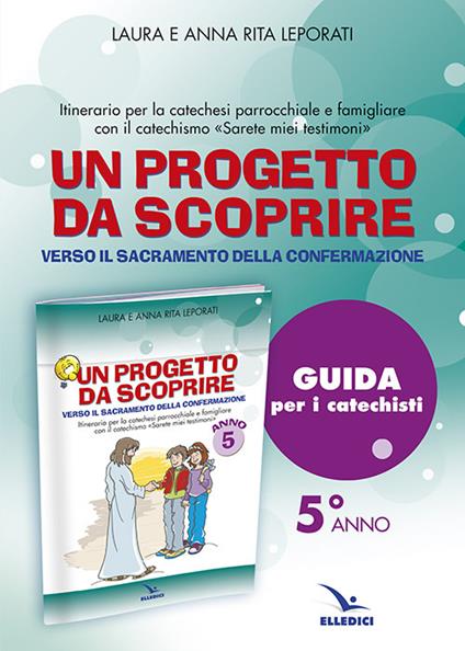 Progetto da scoprire, per la 5ª classe. Guida - Laura Leporati,Anna R. Leporati - copertina