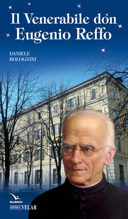 Venerabile don Eugenio Reffo - Daniele Bolognini - copertina