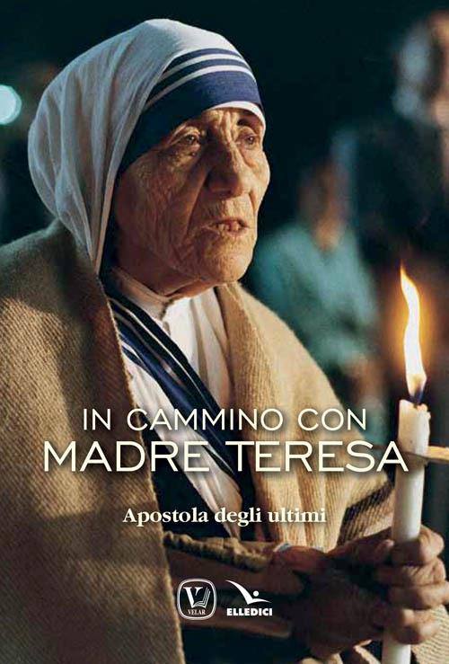 In cammino con Madre Teresa - Feliciano Innocente - copertina