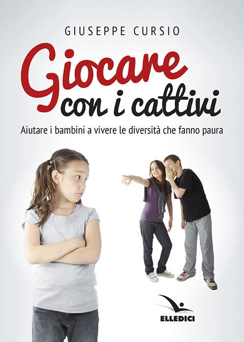 Giocare con i cattivi - Giuseppe Cursio - copertina