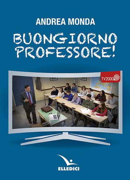 Buongiorno professore! - Andrea Monda - copertina