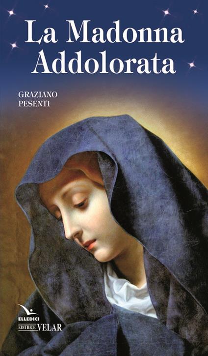 La Madonna Addolorata - Graziano Pesenti - copertina