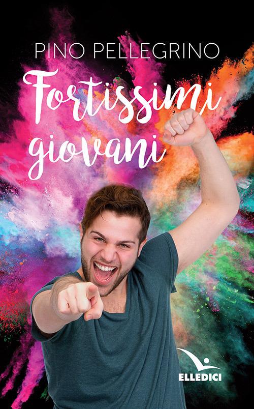 Fortissimi giovani - Pino Pellegrino - copertina